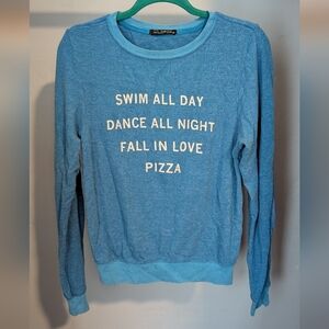 Wildfox Blue Sweatshirt Swim All Day Dance All Night Fall In Love Pizza